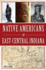 Native Americans of East-Central Indiana - eBook