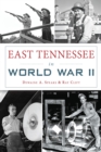 East Tennessee in World War II - eBook