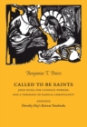 Called to be Saints : John Hugo, The Catholic Worker, and a Theology of Radical Christianity - Book