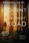 Incident on Ten-Right Road : A Ryan DeMarco Mystery Series prequel novella - And other stories - Book