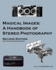 Magical Images (Color) : A Handbook of Stereo Photography - Book