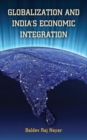 Globalization and India's Economic Integration - Book