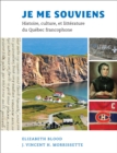 Je me souviens : Histoire, culture, et litterature du Quebec francophone - eBook