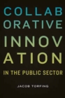 Collaborative Innovation in the Public Sector - Book