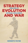 Strategy, Evolution, and War : From Apes to Artificial Intelligence - Book