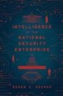 Intelligence in the National Security Enterprise : An Introduction - Book