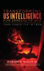 Transforming US Intelligence for Irregular War : Task Force 714 in Iraq - Book