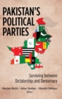 Pakistan's Political Parties : Surviving between Dictatorship and Democracy - Book