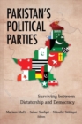 Pakistan's Political Parties : Surviving between Dictatorship and Democracy - Book