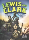 Lewis and Clark Map the American West - Book