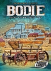 Bodie: The Gold-Mining Ghost Town - Book