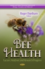 Bee Health : Factors, Analyses & Research Progress - Book