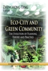 Eco-City and Green Community : The Evolution of Planning Theory and Practice - eBook