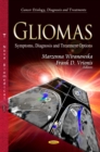 Gliomas : Symptoms, Diagnosis and Treatment Options - eBook