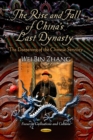 Rise & Fall of China's Last Dynasty : The Deepening of the Chinese Servility - Book
