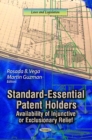Standard-Essential Patent Holders : Availability of Injunctive or Exclusionary Relief - Book