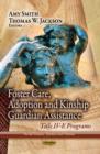 Foster Care, Adoption & Kinship Guardian Assistance : Title IV-E Programs - Book