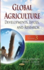 Global Agriculture : Developments, Issues & Research -- Volume 3 - Book