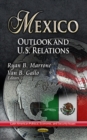 Mexico : Outlook & U.S. Relations - Book