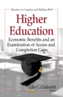 Higher Education : Economic Benefits & an Examination of Access & Completion Gaps - Book