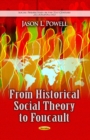 From Historical Social Theory to Foucault - Book