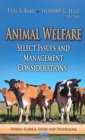 Animal Welfare : Select Issues & Management Considerations - Book
