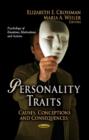 Personality Traits : Causes, Conceptions & Consequences - Book