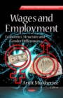 Wages and Employment : Economics, Structure and Gender Differences - eBook