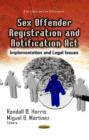 Sex Offender Registration & Notification Act : Implementation & Legal Issues - Book