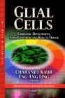 Glial Cells : Embryonic Development, Types / Functions & Role in Disease - Book