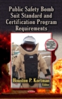 Public Safety Bomb Suit Standard & Certification Program Requirements - Book