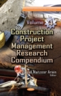 Construction Project Management Research Compendium : Volume 4 - Book