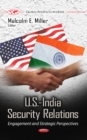U.S.-India Security Relations : Engagement & Strategic Perspectives - Book