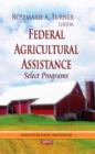 Federal Agricultural Assistance : Select Programs - Book