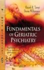Fundamentals of Geriatric Psychiatry - Book