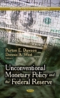 Unconventional Monetary Policy & the Federal Reserve - Book