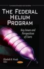 Federal Helium Program : Key Issues & Perspectives of Users - Book
