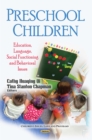 Preschool Children : Education, Social Functioning and Behavioral Issues - eBook