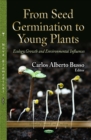 From Seed Germination to Young Plants : Ecology, Growth and Environmental Influences - eBook