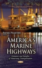 America's Marine Highways : Elements and Benefits of Waterway Transportation - eBook