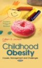 Childhood Obesity : Causes, Management & Challenges - Book