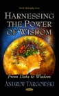 Harnessing the Power of Wisdom from Data to Wisdom - eBook