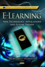 E-Learning : New Technology, Applications and Future Trends - eBook