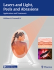 Lasers and Light, Peels and Abrasions : Applications and Treatments - Book