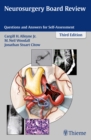 Neurosurgery Board Review : Questions and Answers for Self-Assessment - Book
