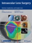 Intraocular Lens Surgery : Selection, Complications, and Complex Cases - Book