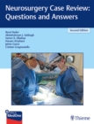 Neurosurgery Case Review: Questions and Answers - Book