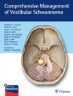 Comprehensive Management of Vestibular Schwannoma - Book