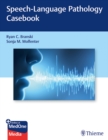 Speech-Language Pathology Casebook - Book