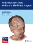 Pediatric Endoscopic Endonasal Skull Base Surgery - Book